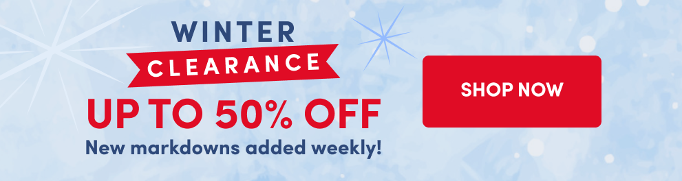 Winter Clearance Up to 50% Off | New markdowns added weekly! | Shop Now