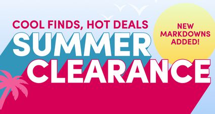 Cool Finds, Hot Deals | Summer Clearance | New Markdowns Added!