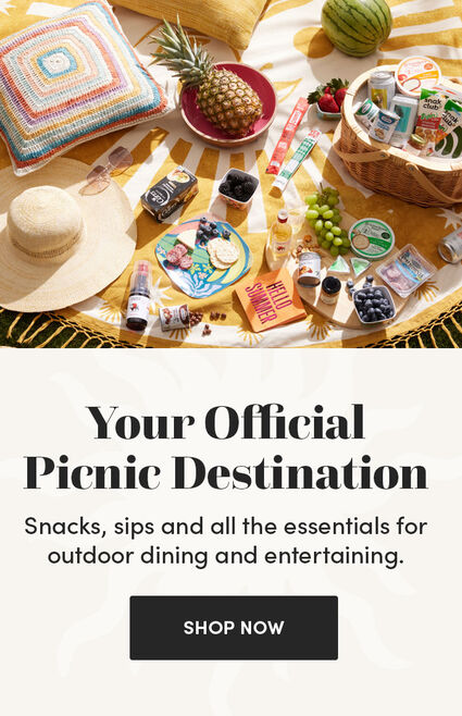 Your Official Picnic Destination | Snacks, sips and all the esentials for outdoor dining and entertaining. | Shop Now