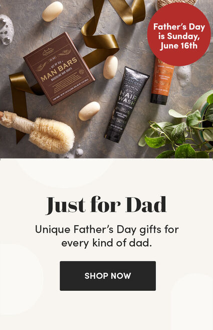 Father's Day is Sunday, June 16 | Just for Dad | Unique Father's Day gifts for every kind of dad. | Shop Now