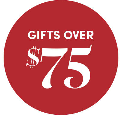 Gifts Over $75
