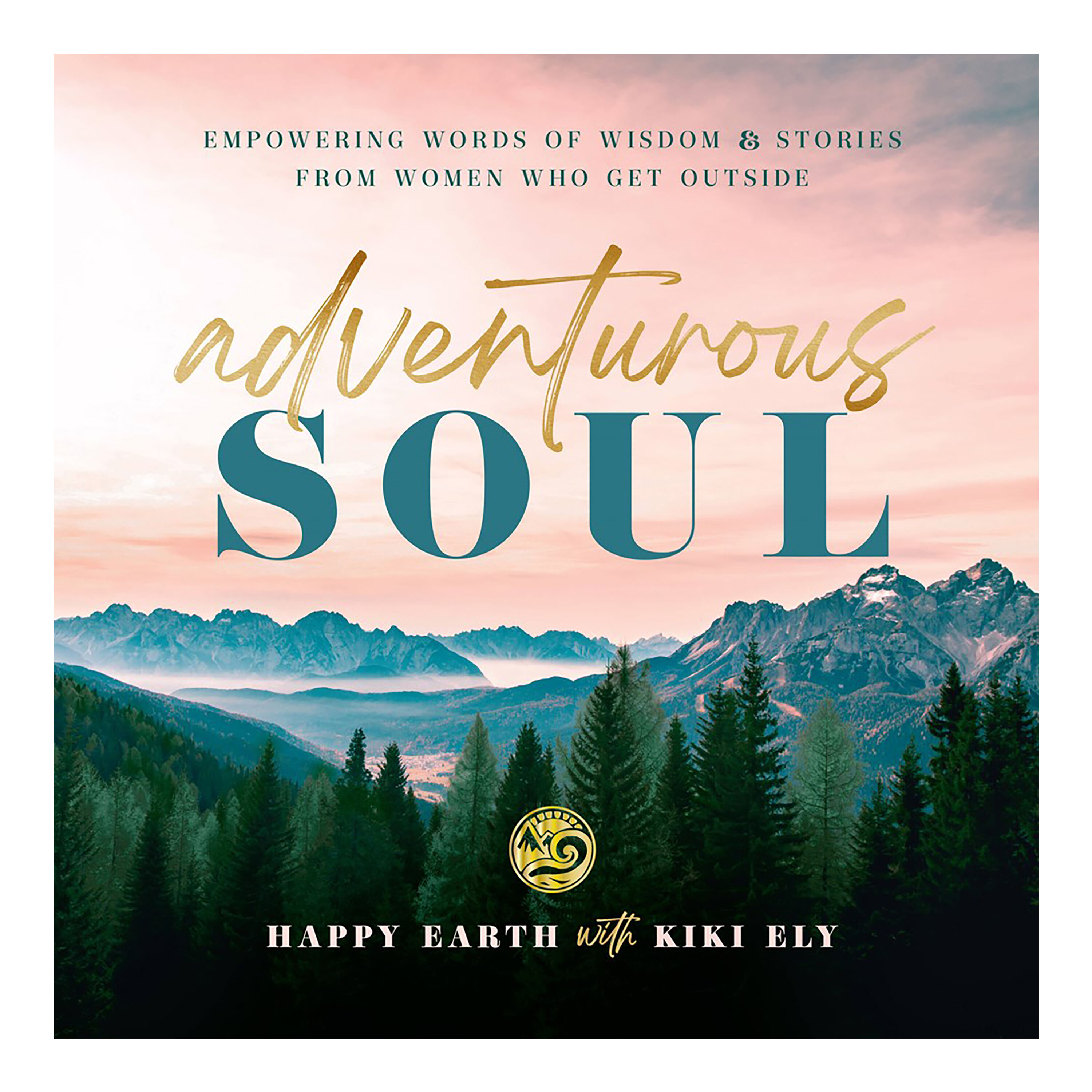 Happy Earth's Adventurous Soul Book image number 0