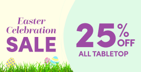 Easter Celebration Sale 25% Off All Tabletop